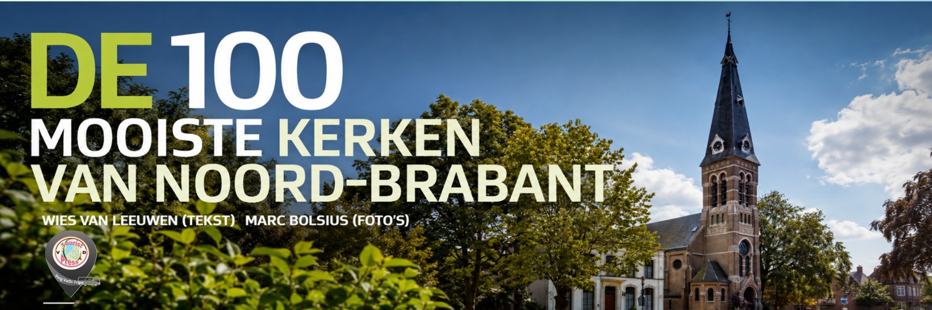 Tekstbanner “De 100 mooiste kerken van Noord-Brabant” met kerkgebouw en bomen onder blauwe lucht.